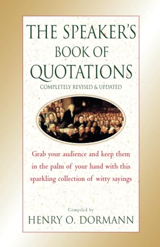 The Speaker's Book of Quotations, Completely Revised and Updated [Paperback]