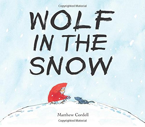 Wolf in the Snow [Hardcover]