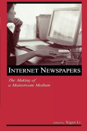 Internet Nespapers The Making of a Mainstream Medium [Paperback]