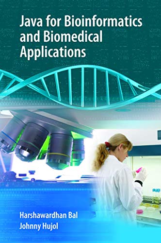 Java for Bioinformatics and Biomedical Applications [Paperback]