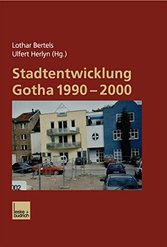 Stadtentwicklung Gotha 19902000 [Mixed media product]