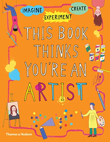 This Book Thinks You're an Artist [Paperback]