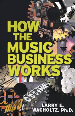 Ho The Music Business Works [Paperback]