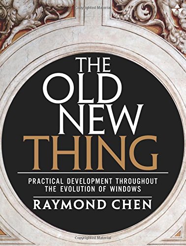 The Old Ne Thing Practical Development Throughout the Evolution of Windos [Paperback]