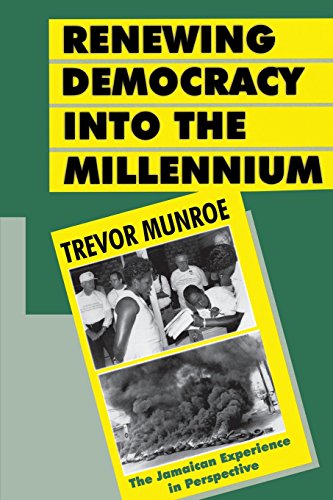 Reneing Democracy Into The Millennium The Jamaican Experience In Perspective [Paperback]