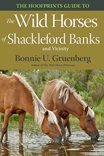 The Hoofprints Guide To The Wild Horses Of Shackleford Banks And Vicinity [Paperback]