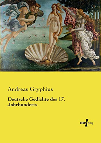 Deutsche Gedichte Des 17. Jahrhunderts (german Edition) [Paperback]