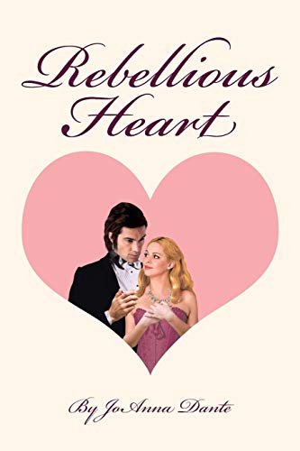 Rebellious Heart [Paperback]