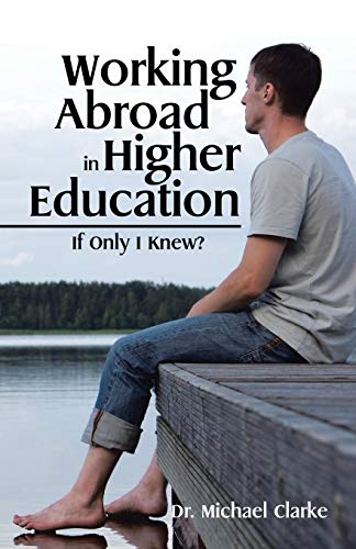 Working Abroad In Higher Education If Only I Kne [Paperback]