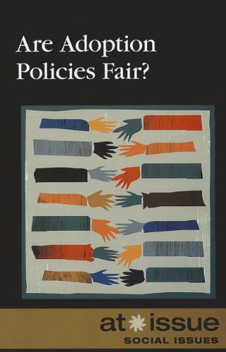 Are Adoption Policies Fair (at Issue) [Paperback]