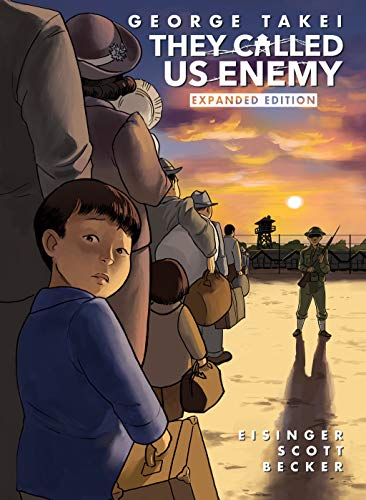 They Called Us Enemy: Expanded Edition [Hardcover]