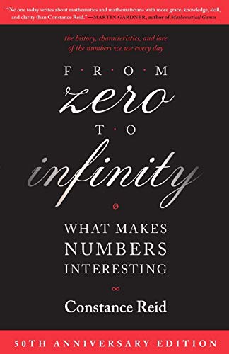 From Zero to Infinity What Makes Numbers Interesting [Paperback]