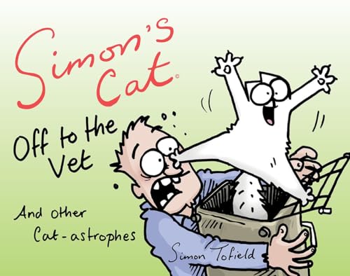 Simon's Cat Off to the Vet . . . and Other Cat-astrophes [Paperback]