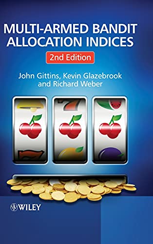 Multi-armed Bandit Allocation Indices [Hardcover]