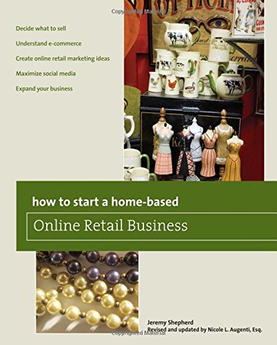 How to Start a Home-based Online Retail Business [Paperback]