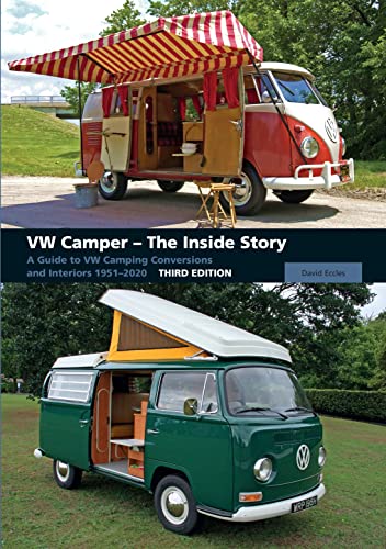 VW Camper - The Inside Story: A Guide to VW Camping Conversions and Interiors 19 [Paperback]