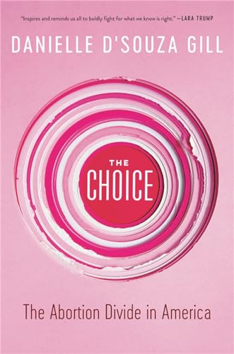 The Choice: The Abortion Divide in America [Paperback]