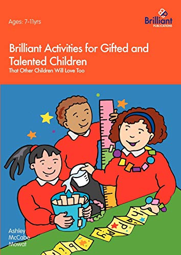 Brilliant Activities For Gifted And Talented Children That Other Children Will L [Paperback]