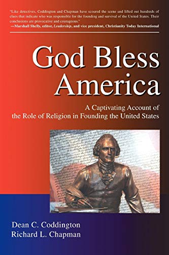 God Bless America A Captivating Account Of The Role Of Religion In Founding The [Paperback]