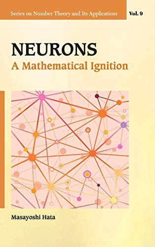 Neurons  A Mathematical Ignition (series On Number Theory And Its Applications) [Hardcover]