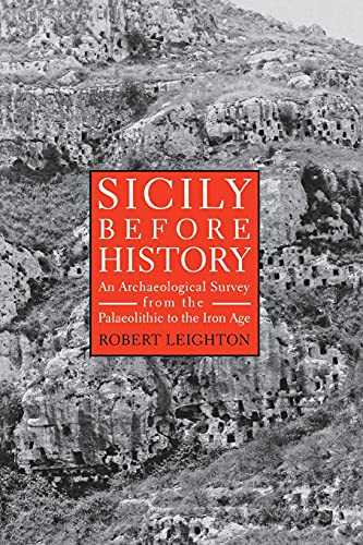 Sicily Before History An Archaeological Survey from the Palaeolithic to the Iro [Paperback]