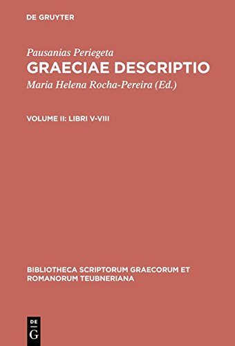 Graeciae Descriptio, vol. II Libri V-VIII [Hardcover]