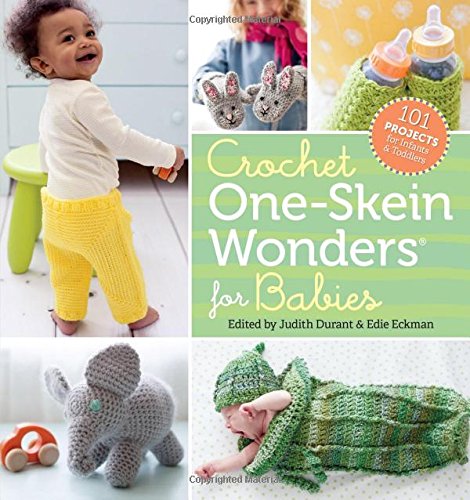 Crochet One-Skein Wonders. For Babies: 101 Pr