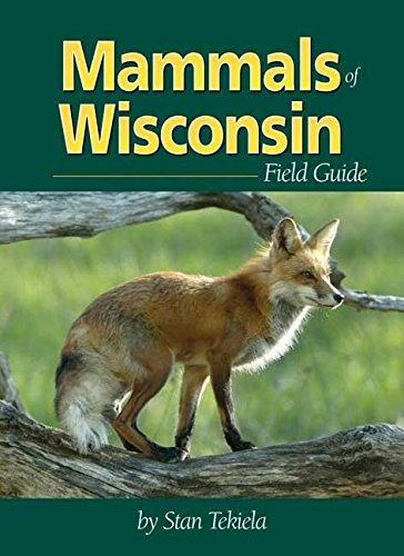 Mammals of Wisconsin Field Guide [Paperback]