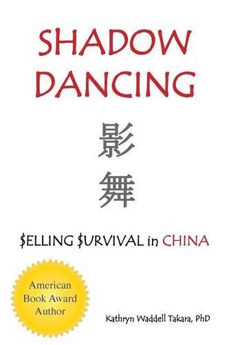 Shado Dancing elling urvival In China (trilogy) [Paperback]