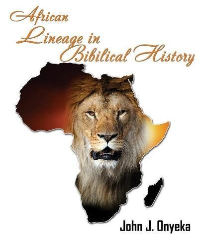 African Lineage In Bibilical History [Paperback]