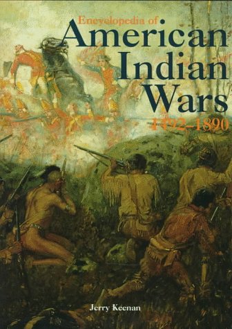 Encyclopedia Of American Indian Wars 1492-1890 [Hardcover]