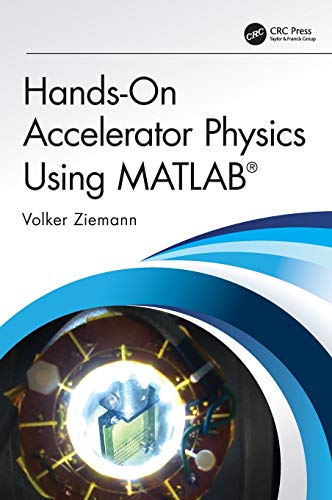 Hands-On Accelerator Physics Using MATLAB [Hardcover]