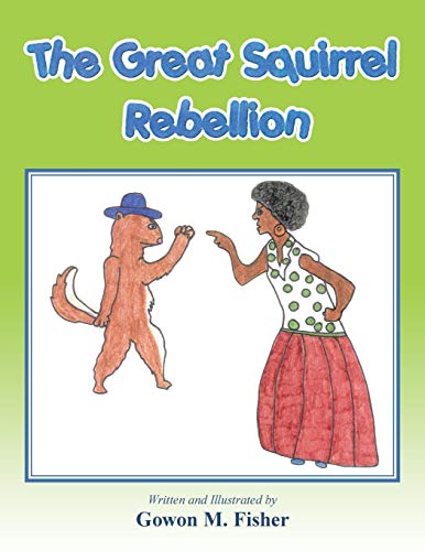 The Great Squirrel Rebellion [Paperback]