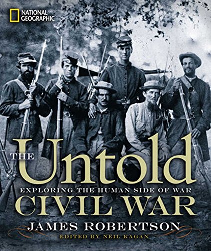 Untold Civil War, The: Exploring the Human Side of War [Hardcover]