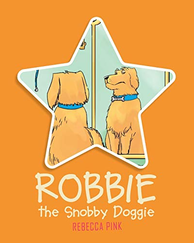 Robbie The Snobby Doggie [Paperback]