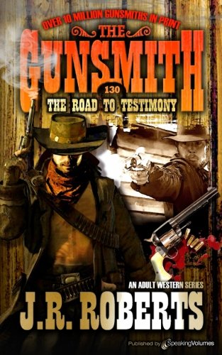 The Road To Testimony (the Gunsmith) [Paperback]