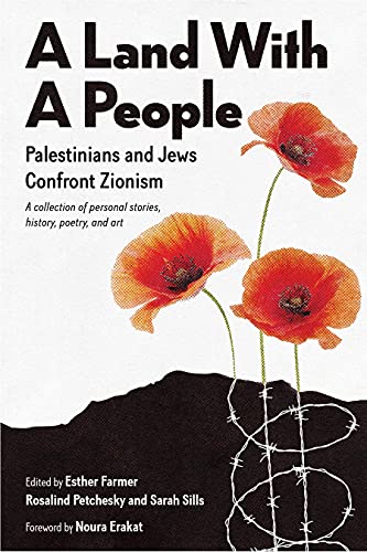 A Land With a People: Palestinians and Jews Confront Zionism [Paperback]