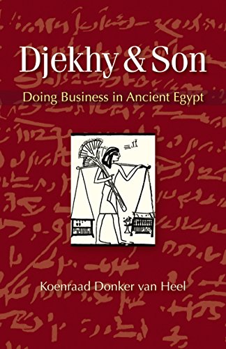 Djekhy & Son: Doing Business in Ancient Egypt [Paperback]