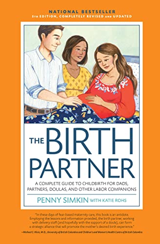 The Birth Partner 5th Edition: A Complete Guide to Childbirth for Dads, Partners [Paperback]