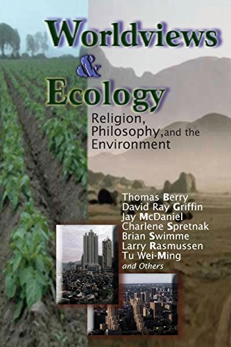 Worldviews And Ecology: Religion, Philosophy, And The Environment (ecology And J [Paperback]