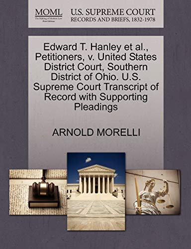 Edard T. Hanley et Al. , Petitioners, V. United States District Court, Southern [Paperback]