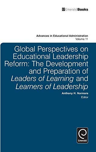 Global Perspectives on Educational Leadership Reform  The Development and Prepa [Hardcover]