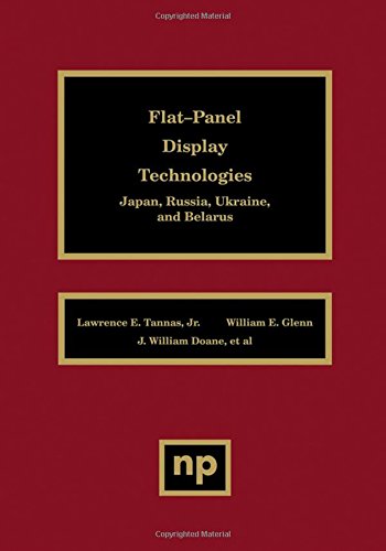 Flat-Panel Display Technologies Japan, Russia, Ukraine, and Belarus [Hardcover]