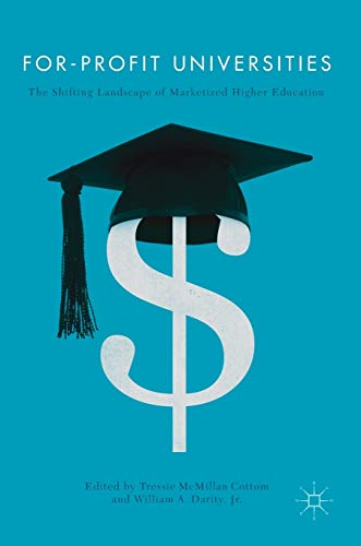 For-Profit Universities: The Shifting Landscape of Marketized Higher Education [Hardcover]