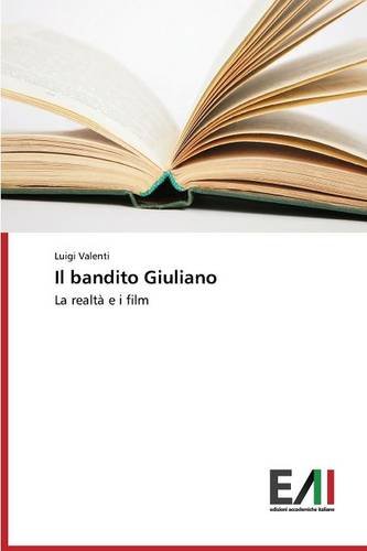 Il Bandito Giuliano (italian Edition) [Paperback]