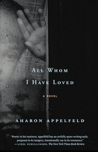 All Whom I Have Loved: A Novel [Paperback]