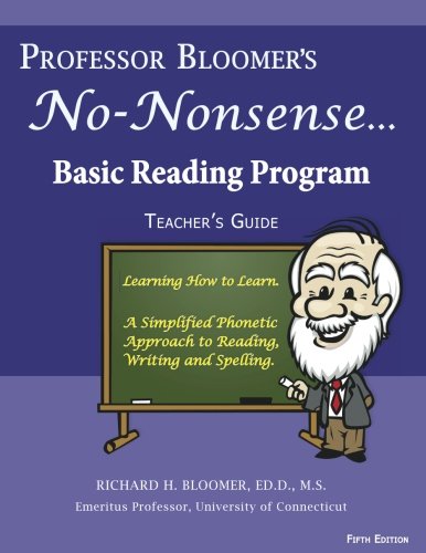 Professor Bloomer's No-Nonsense Reading Program  A Phonetic Approach to Reading [Paperback]