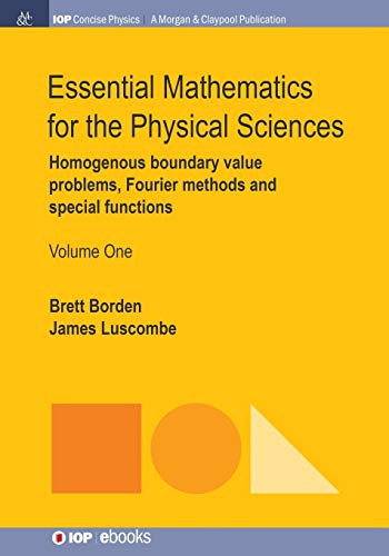 Essential Mathematics for the Physical Sciences, Volume 1 Homogenous Boundary V [Paperback]