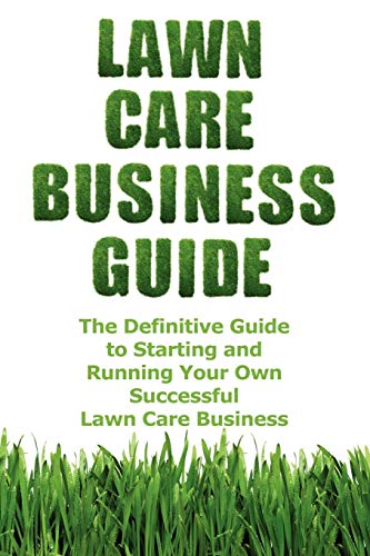 Lan Care Business Guide The Definitive Guide To Starting And Running Your On  [Perfect Paperback]