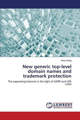 Ne Generic Top-Level Domain Names And Trademark Protection [Paperback]